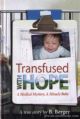 Transfused With Hope: A Medical Mystery, A Miracle Baby